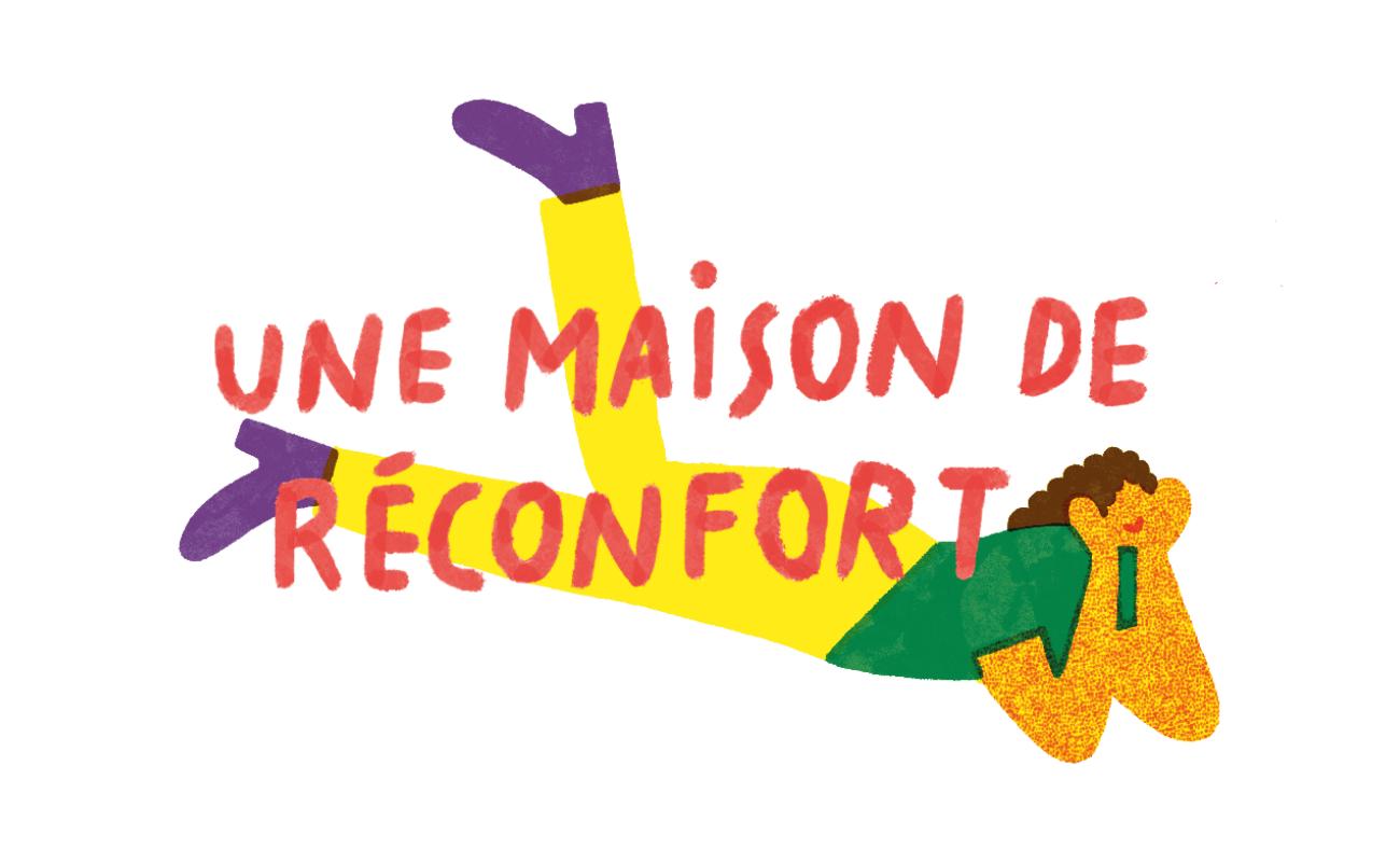 une maison de réconfort